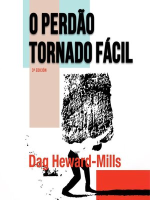 cover image of O Perdão Tornado Facil